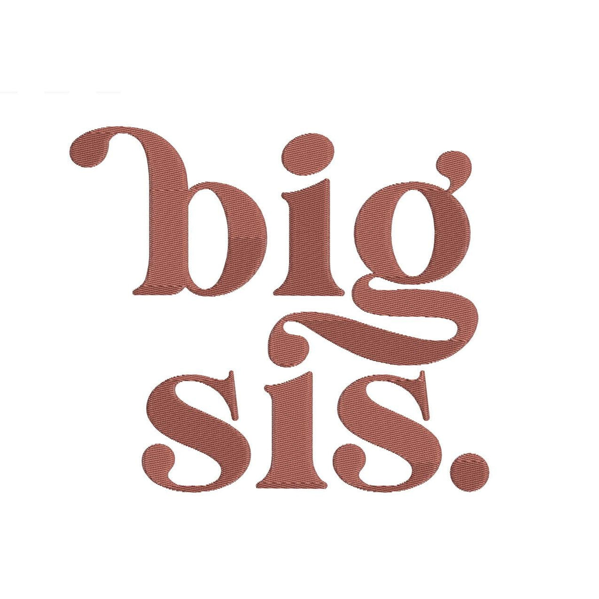 Big Sister Embroidery Design: Sibling Gift, Baby Announcement Family Machine Embroidery Files (Digital Download)
