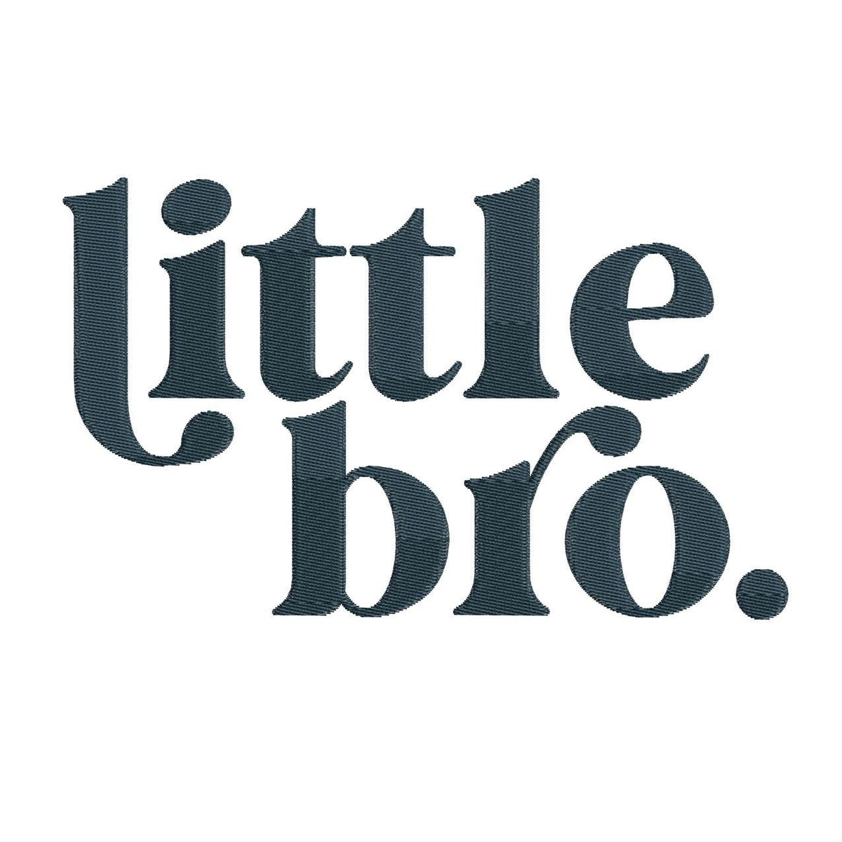 Little Bro Embroidery Design: Sibling Machine Embroidery File (Digital Download)