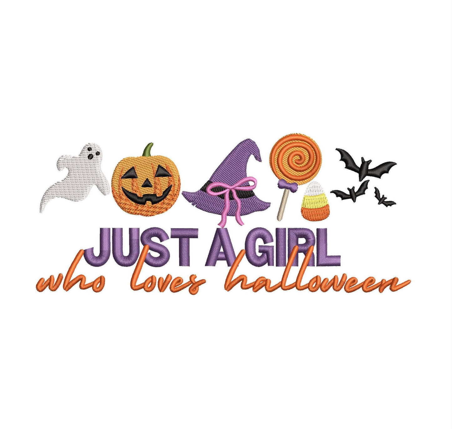 Just A Girl Who Loves Halloween pes dgt dst exp hus jef xxx Ghost Pumpkin Witch Embroidery Machine File | 4 Sizes