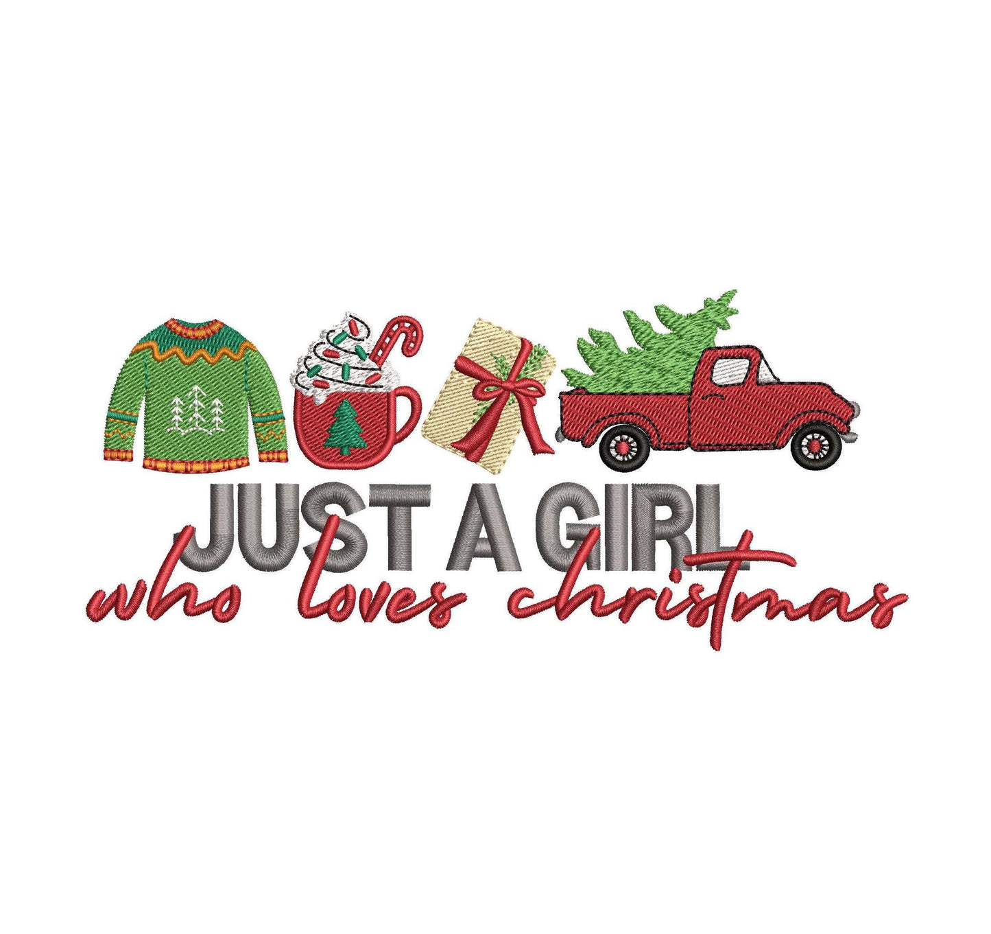 Christmas Embroidery Designs: Just A Girl Who Loves Christmas Sweater, Hot Cocoa, Gifts, Red Truck and Tree Embroidery Machine File