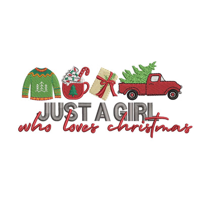 Christmas Embroidery Designs: Just A Girl Who Loves Christmas Sweater, Hot Cocoa, Gifts, Red Truck and Tree Embroidery Machine File