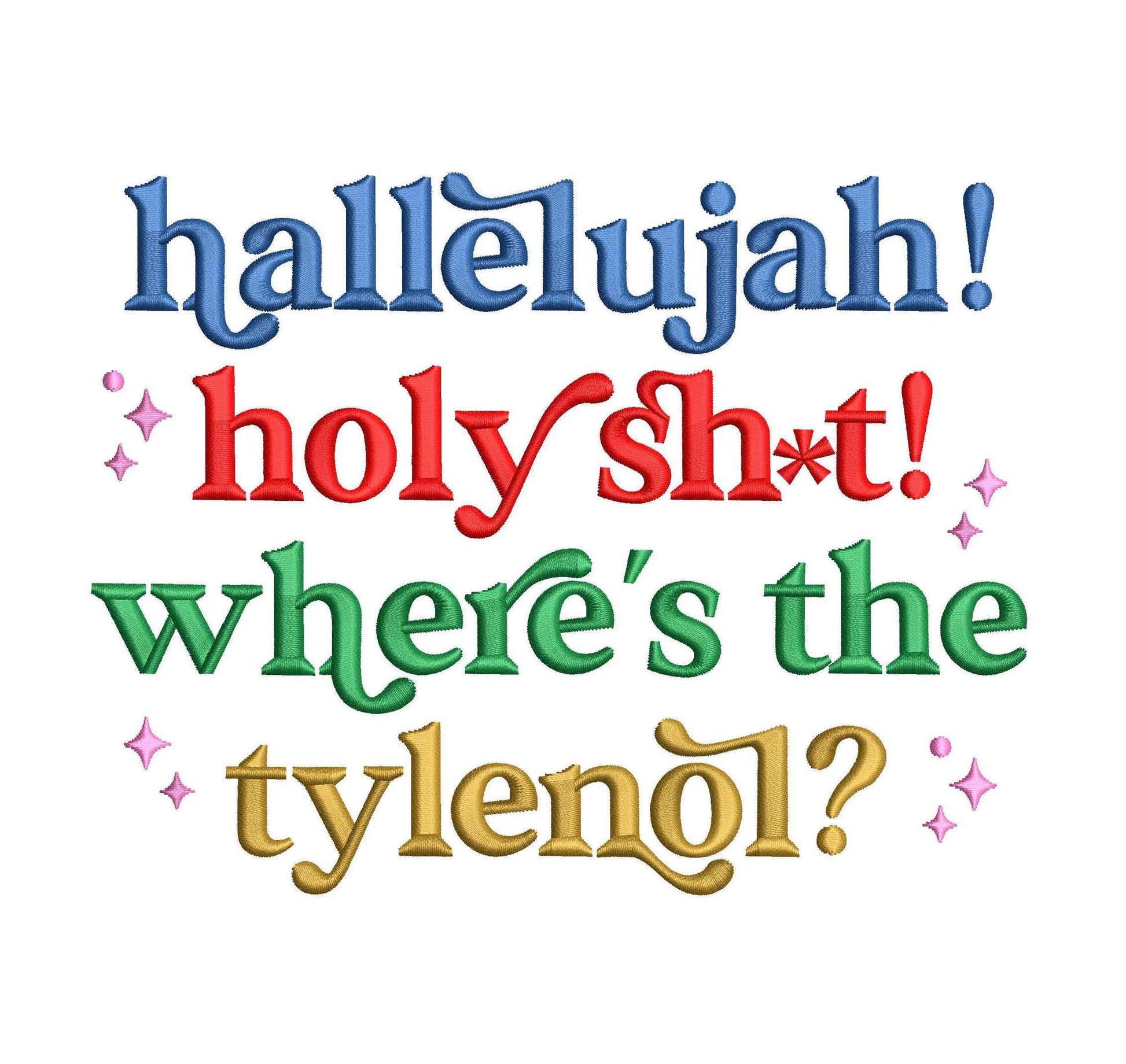 Funny Christmas Embroidery Designs: Christmas Vacation Embroidery Machine Files Hallelujah Where's The Tylenol Embroidery Files