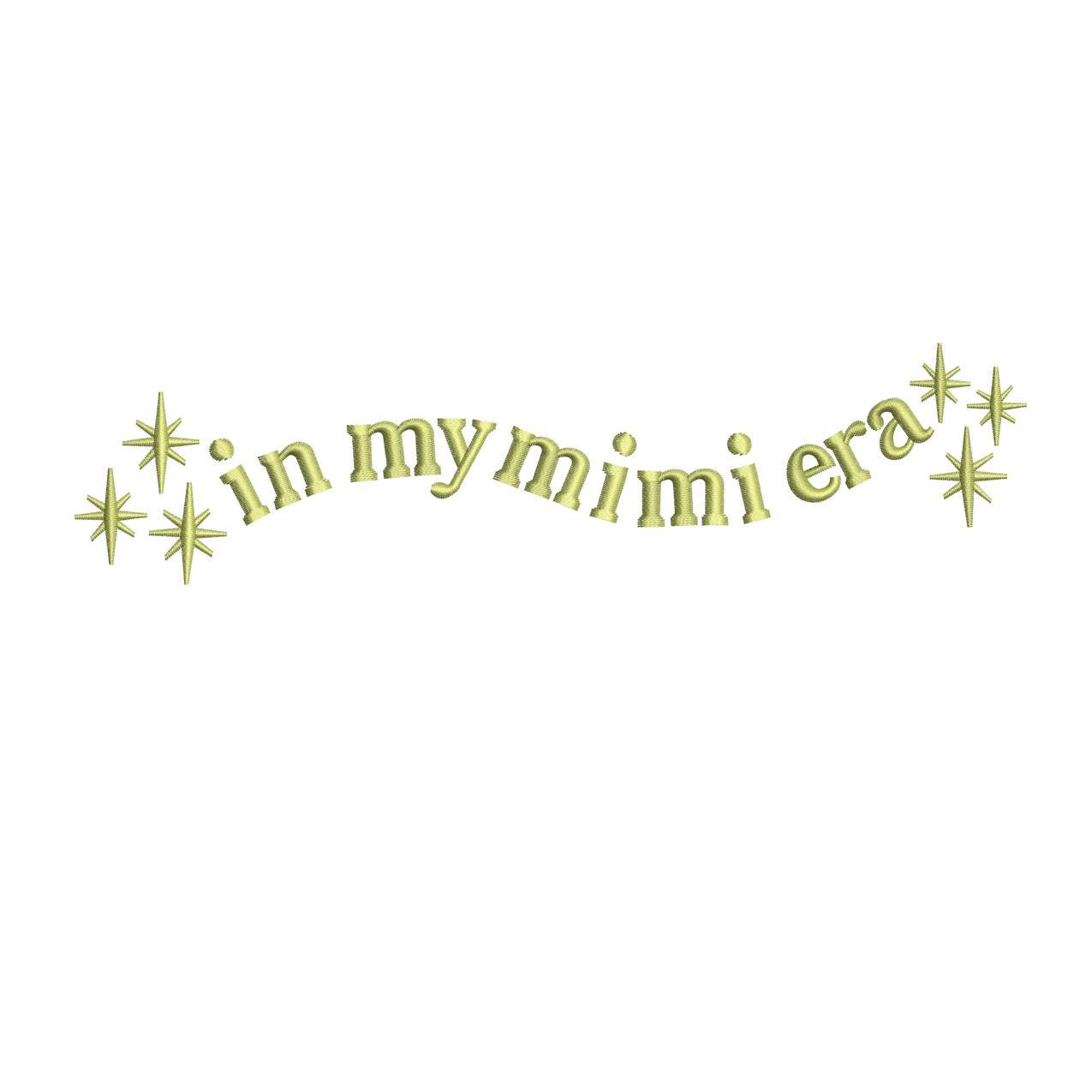 In My Mimi Era Embroidery Design: Retro Sparkle Text (Digital Product)