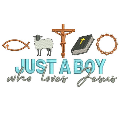 Just A Boy Who Loves Jesus  Easter Machine Embroidery File Cross Bible Gift Him | 4 Sizes