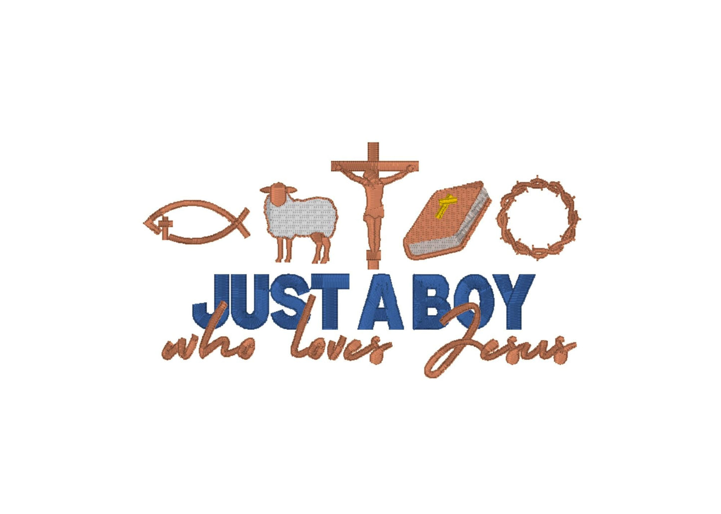 Just A Boy Who Loves Jesus  Easter Machine Embroidery File Cross Bible Gift Him | 4 Sizes