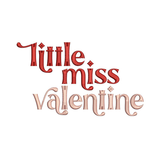 Valentines Embroidery Design pes dst exp hus jef sew vp3 xxx Valentine's Day Machine Embroidery File Little Miss Valentine | Cute | 4 Sizes
