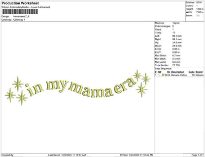 In My Mama Era  Machine Embroidery Single Color, Gift for Her | 4 Sizes