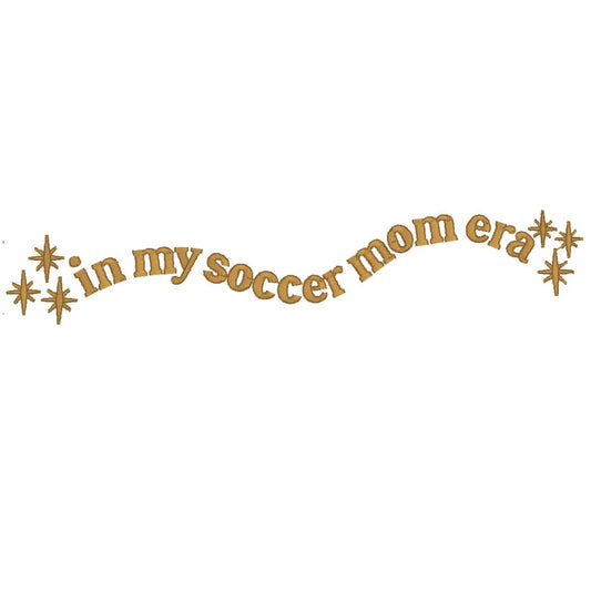 In My Soccer Mom Era Embroidery Design (PES DST)