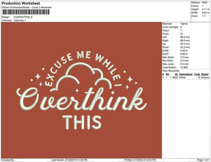 Excuse Me While I Overthink This Embroidery Design pes dst exp hus jef sew vp3 xxx Funny Machine Embroidery File Cute Gift For Her | 4 sizes