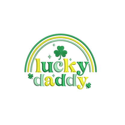 Lucky Daddy St Patricks Embroidery Design: Clover Rainbow (Machine Embroidery File)