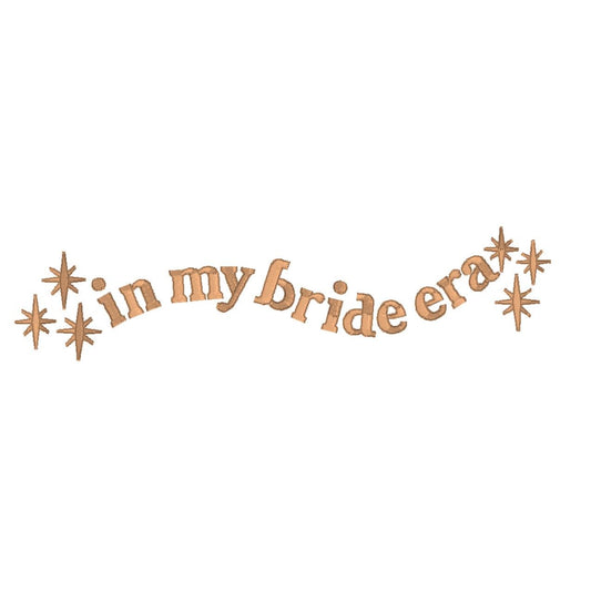 In My Bride Era Embroidery Design: Wedding Celebration File (PES, DST)