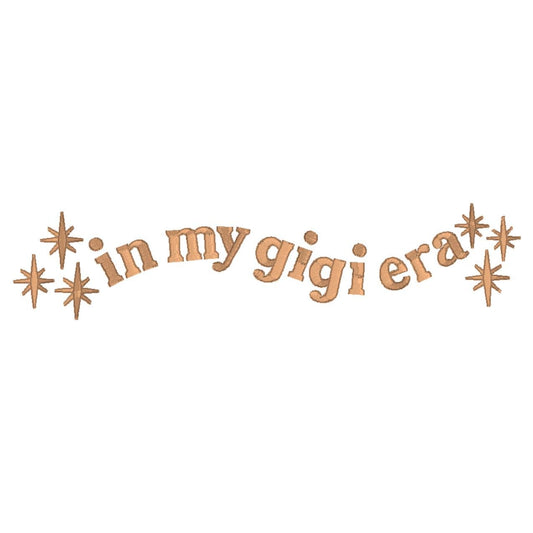 In My Gigi Era                            Family Wedding Machine Embroidery File, Single Color Cute Girly | 4 sizes