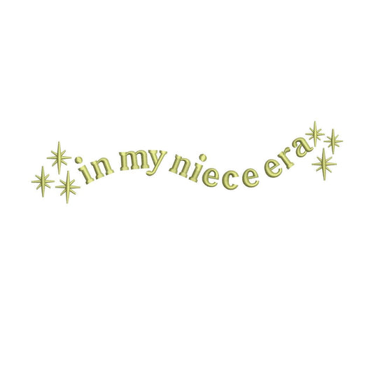 In My Niece Era Embroidery Design: Aunt Gift (Digital Download)