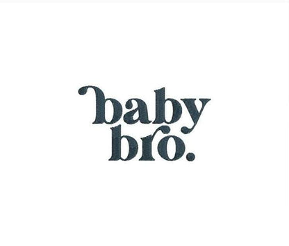 Baby Bro Embroidery Design: Sibling Gift (Digital Download)