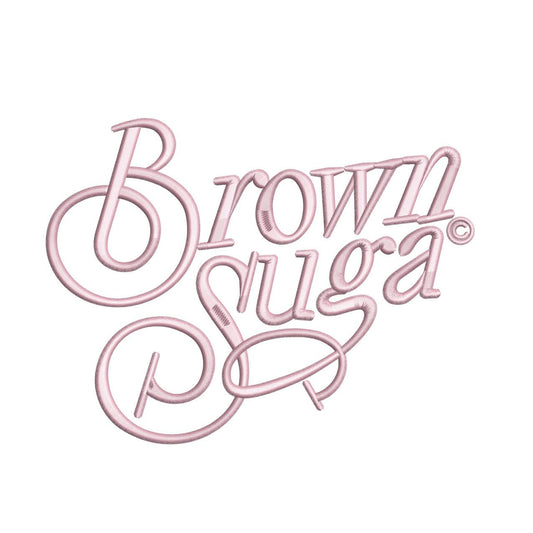 Brown Suga Embroidery Design: Stylish Script (Digital Download)