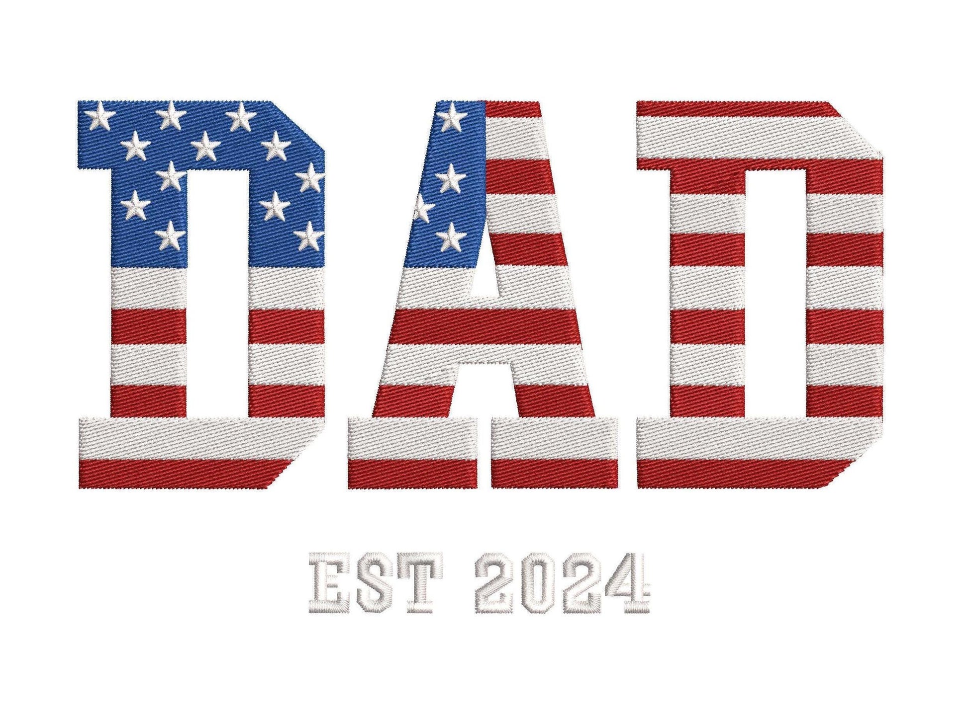 Dad Est 2024/2025 USA Flag Embroidery Design (Digital Download)