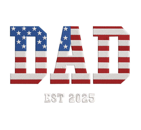 Dad Est 2024/2025 USA Flag Embroidery Design (Digital Download)