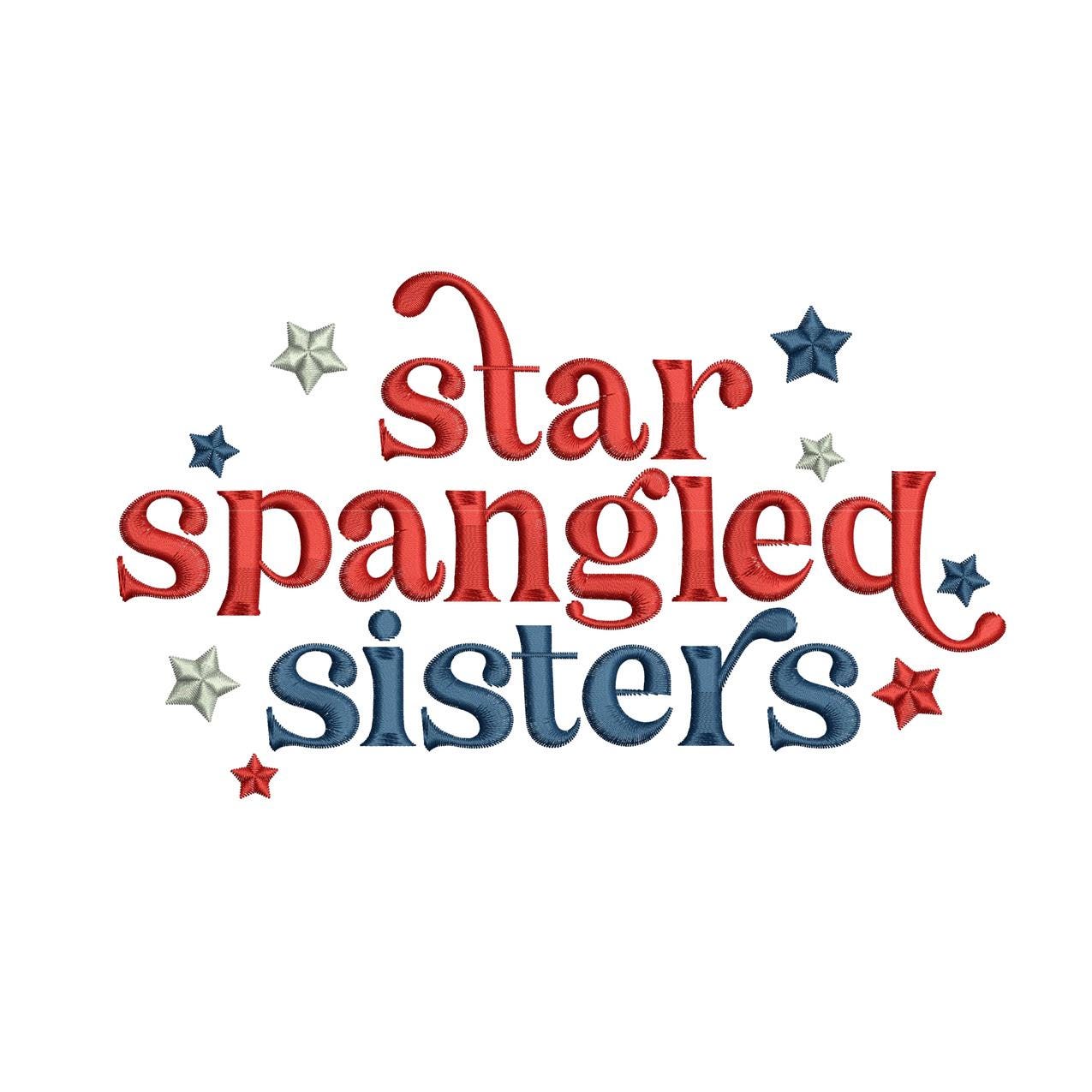 Star Spangled Sisters Embroidery Design: 4th of July (Digital Download)
