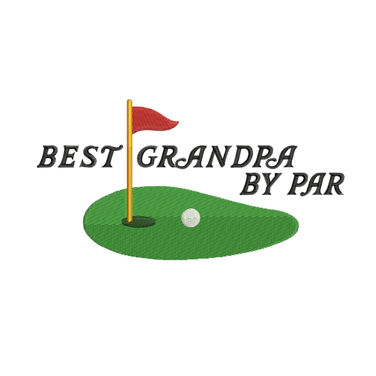 Golf Grandpa Embroidery Design Golfer Dad Machine Embroidery File DST Golf Fathers Day PES Fathers Day Golf Embroidery EXP Best Grandpa Par