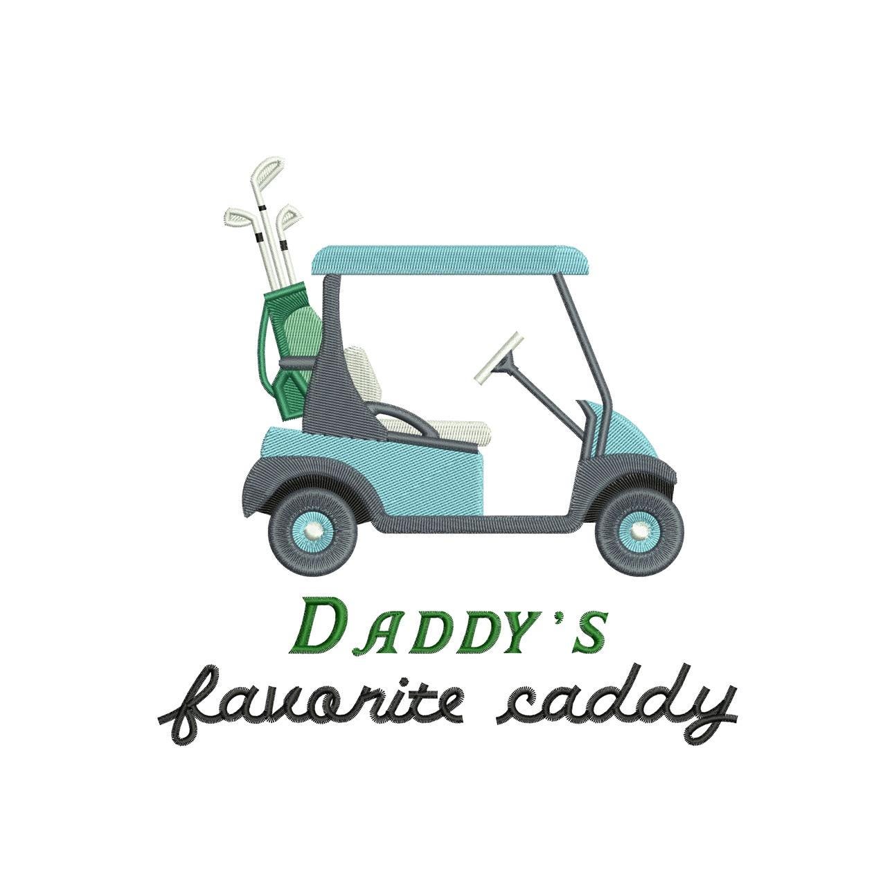 Daddy's Favorite Caddy Embroidery Design: Golf Cart Applique (Digital Download, Multiple Sizes)