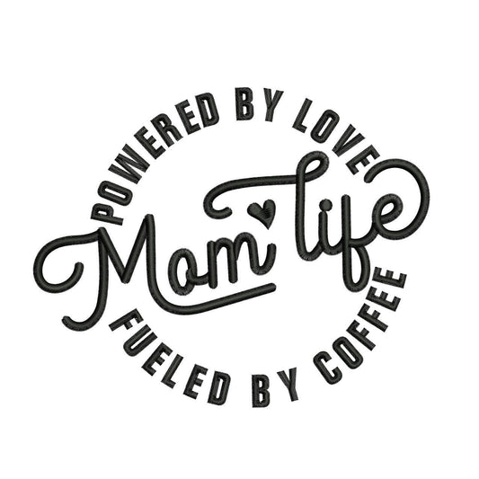 Mom Life Embroidery Design Mom Love Coffee Machine Embroidery File For Her PES Mom Era EXP Motherhood Embroidery DST Powered By Coffee Mom