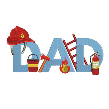 Dad Embroidery Design Fathers Day Machine Embroidery File Firefighter Dad DST Fireman Father PES First Responder Embroidery Best Dad EXP