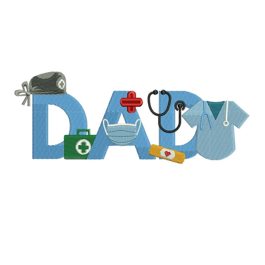 Medical Dad Embroidery Design: Doctor, Nurse, EMT (Digital Download)
