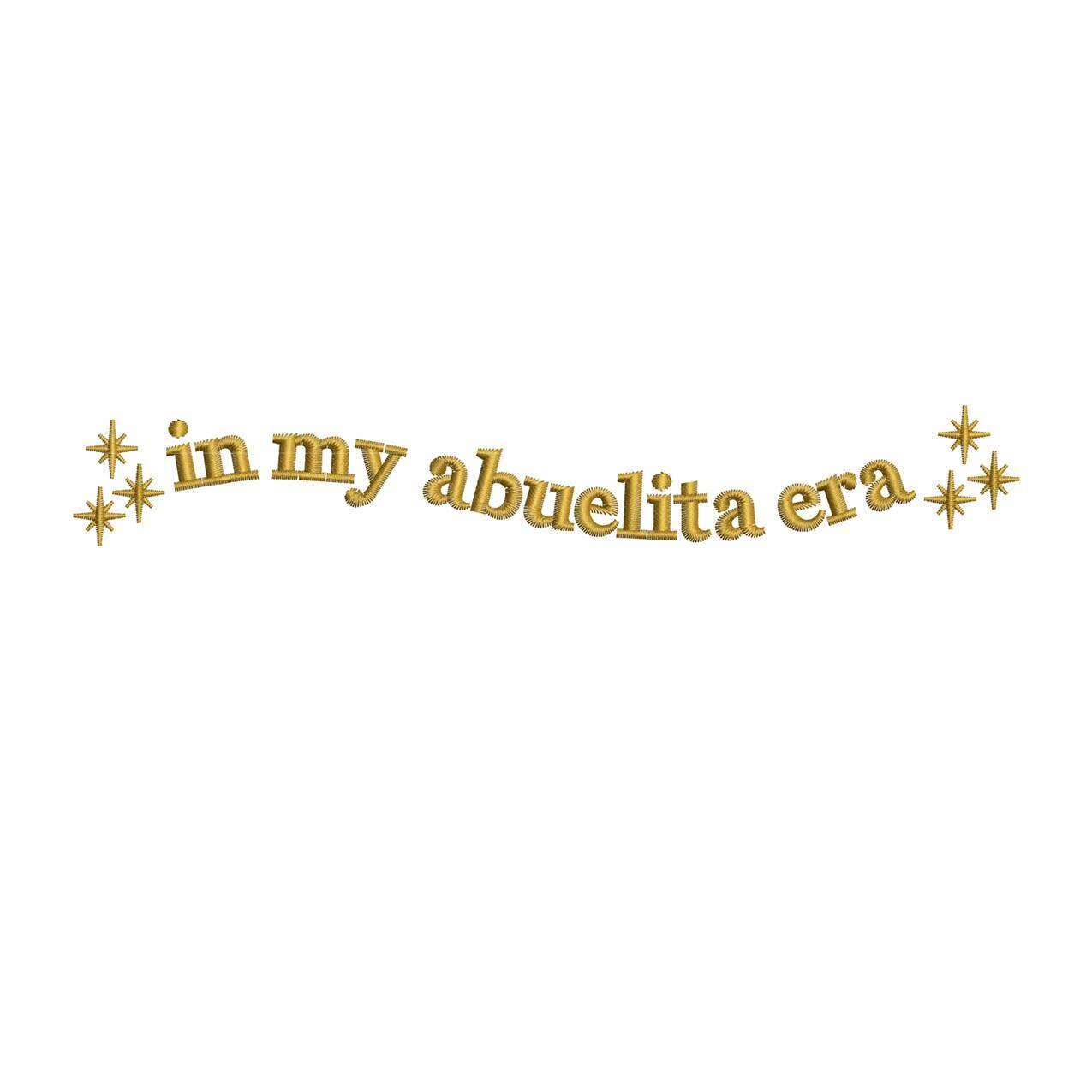 In My Abuelita Era embroidery design with sparkle stars, gold text, available in 4 sizes, DST PES JEF and more formats