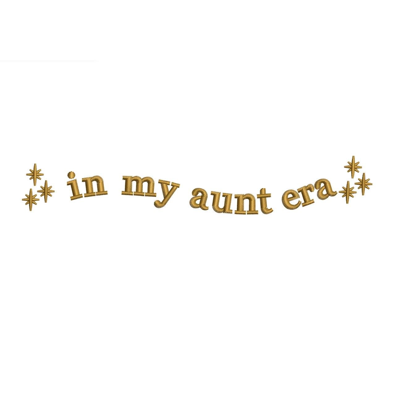 Aunt Embroidery Designs: In My Aunt Era Machine Embroidery Files Sparkle Stars Embroidery (Digital Download)